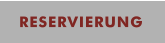 REservierung